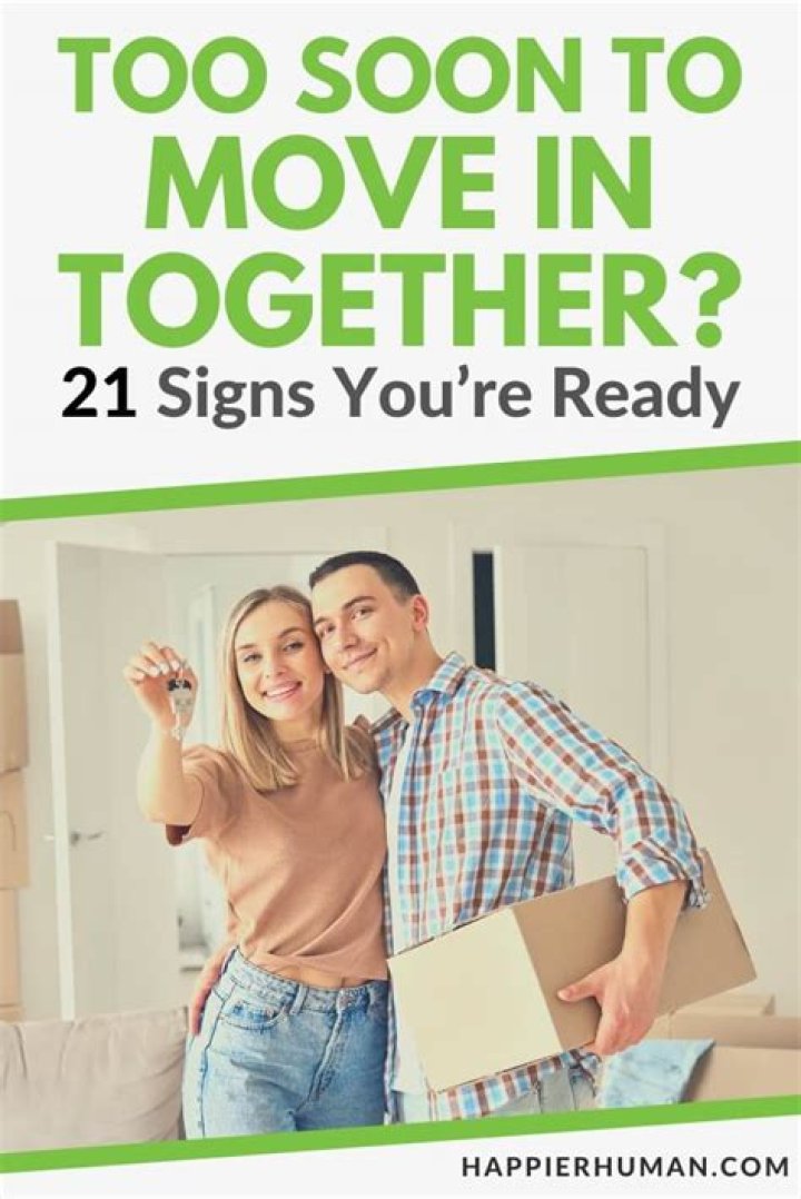 Is a year too soon to move in together?
