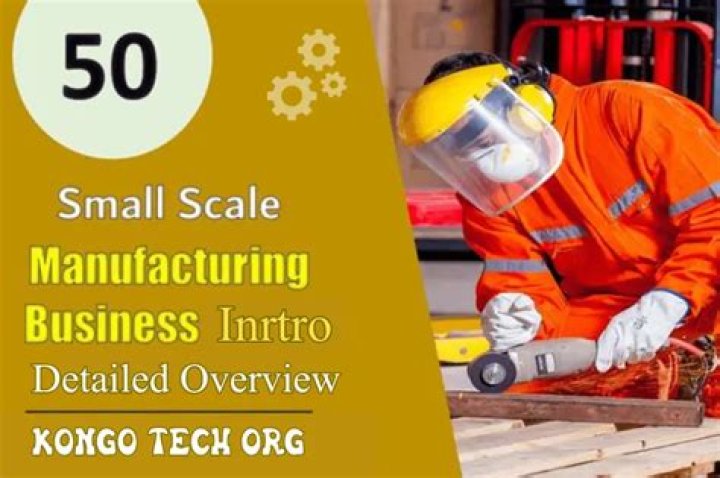 What is small manufacturing?