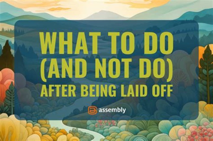 What to do after being laid off?